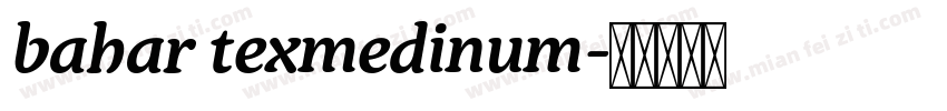 bahar texmedinum字体转换